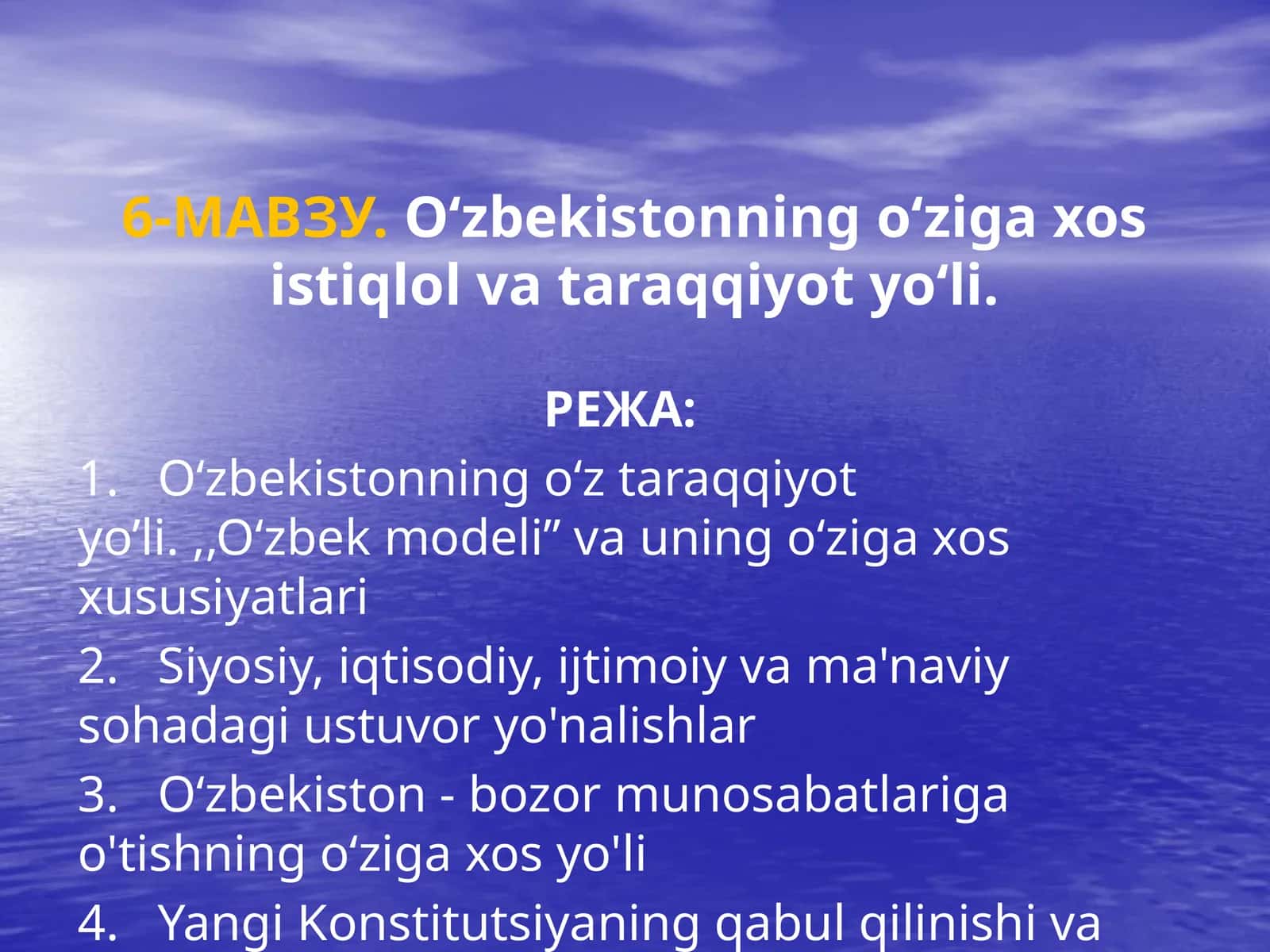 6-МАВЗУ.O‘zbekistonningo‘zigaxosistiqlolvataraqqiyotyo‘li