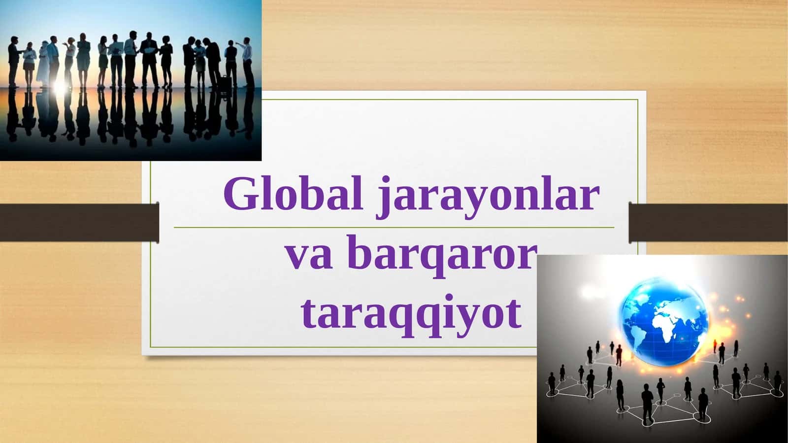 Globallashuv va Barqaror Taraqqiyot