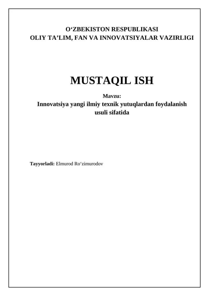 Innovatsiya yangi ilmiy texnik yutuqlardan foydalanish usuli sifatida