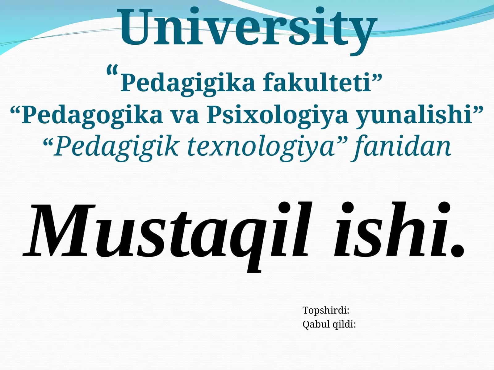 Pedagogik texnologiyalar nazariyasi.