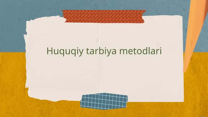 Huquqiy tarbiya metodlari