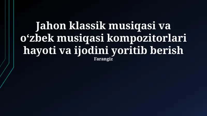 O'zbek Musiqasi Mualliflarining Hayoti va Ijodi
