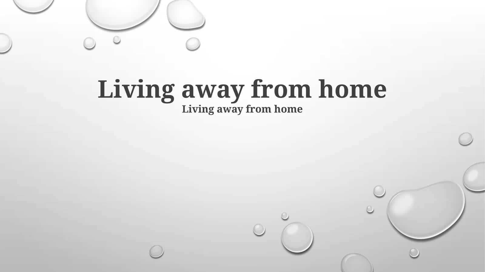 Living away from home