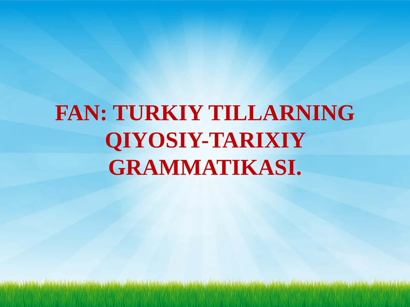 TURKIY TILLARNING QIYOSIY-TARIXIY GRAMMATIKASI