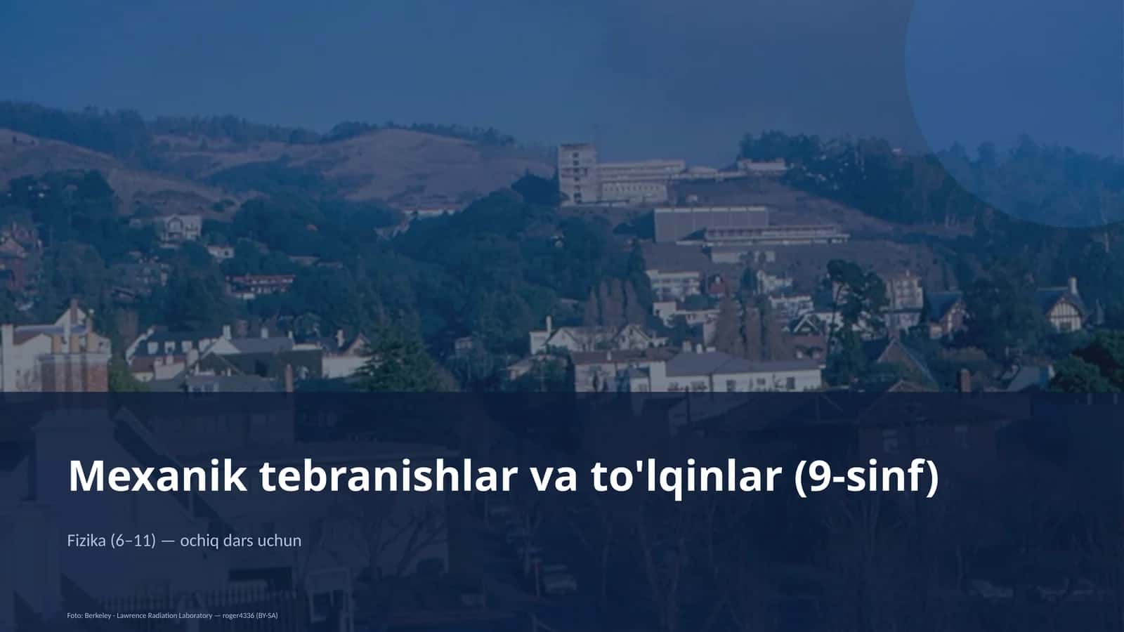 Mexanik tebranishlar va to'lqinlar (9-sinf)