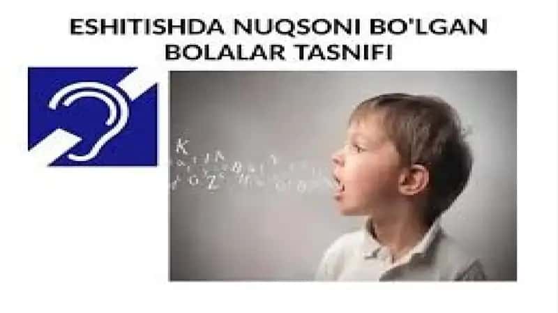 Eshitishida nuqsoni bo‘lgan bolalar tasnifi
