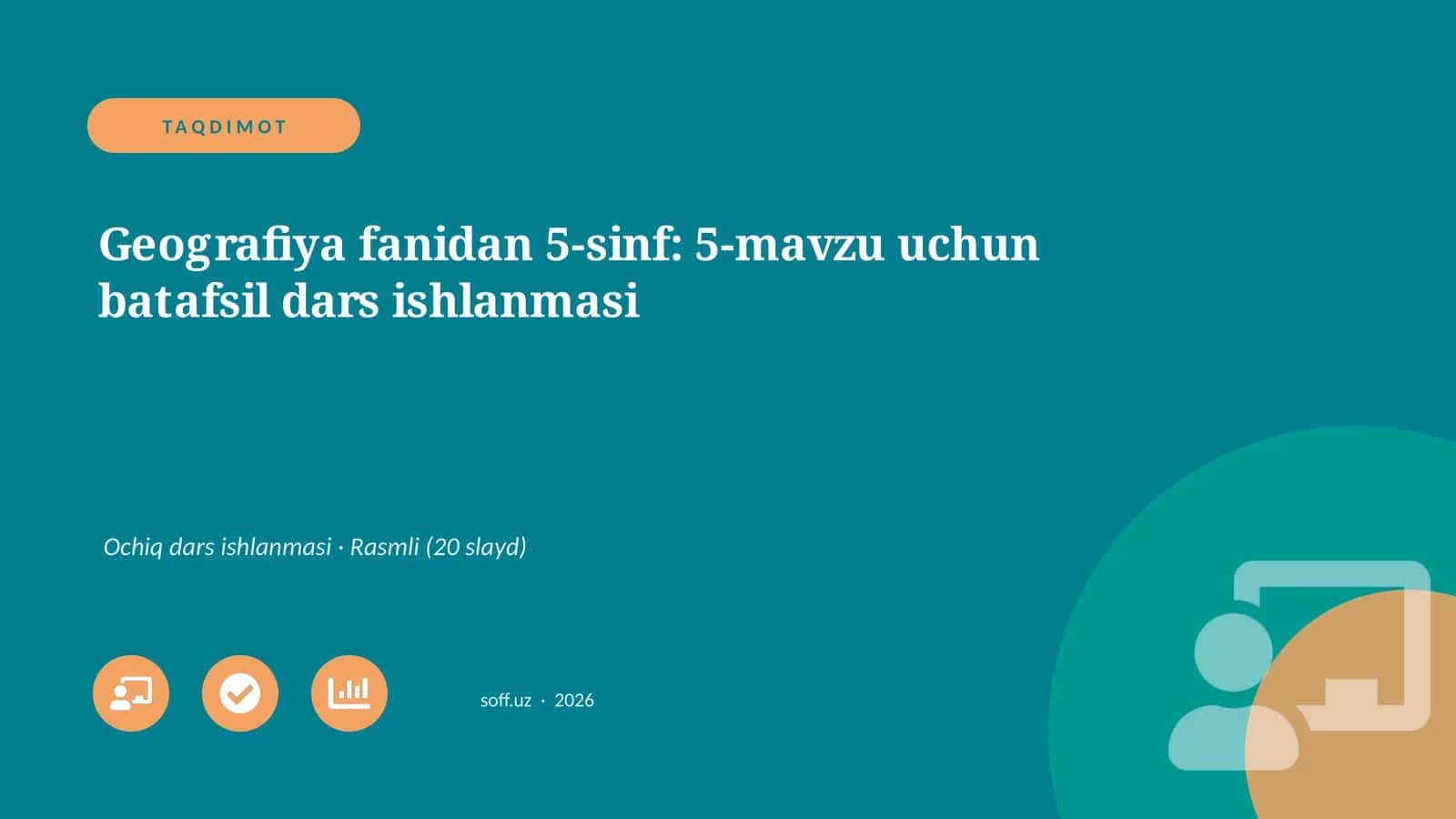 Geografiya fanidan 5-sinf: 5-mavzu uchun batafsil dars ishlanmasi
