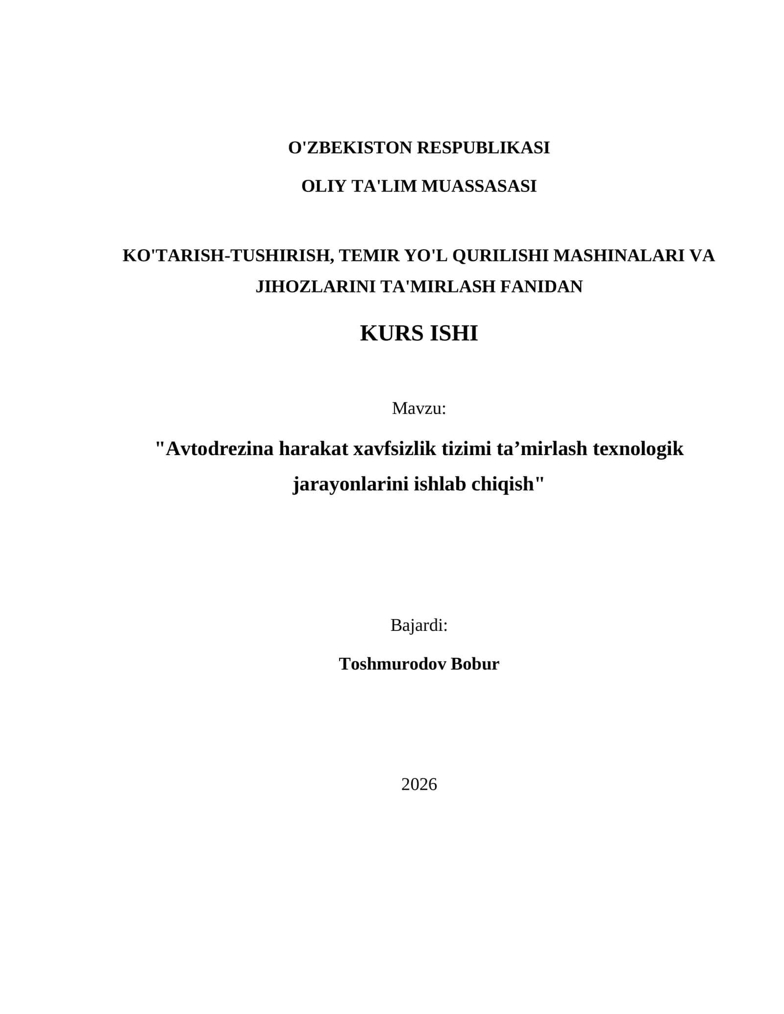 Avtodrezina harakat xavfsizlik tizimi ta’mirlash texnologik jarayonlarini ishlab chiqish