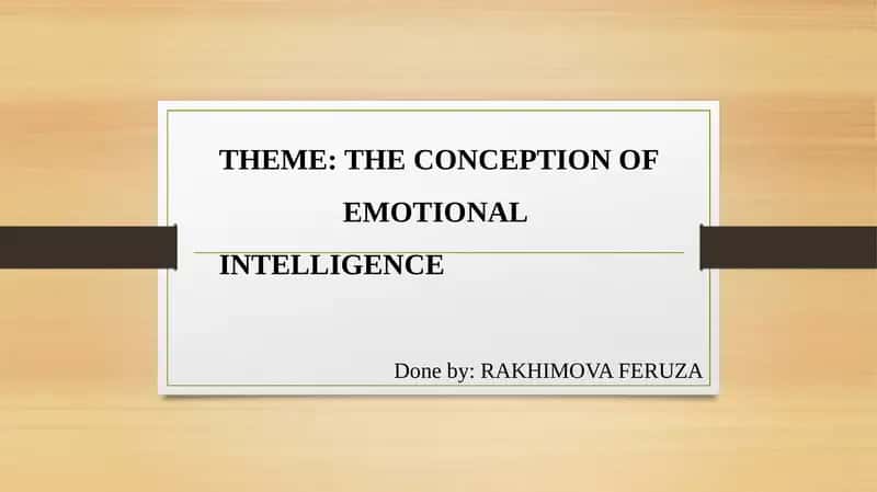 THE CONCEPTION OF EMOTIONAL INTELLIGENCE