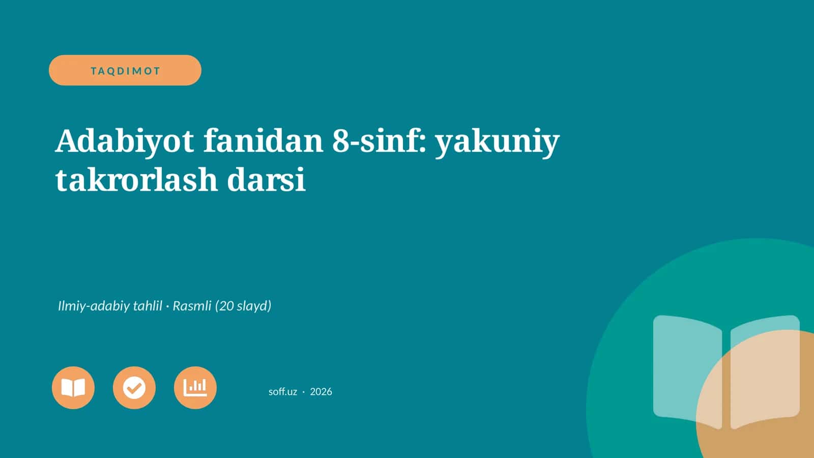 Adabiyot fanidan 8-sinf: yakuniy takrorlash darsi
