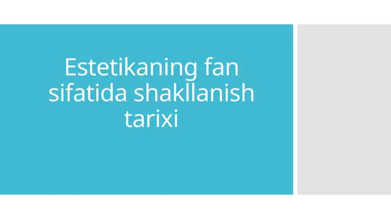 Estetikaning fan sifatida shakllanish tarixi