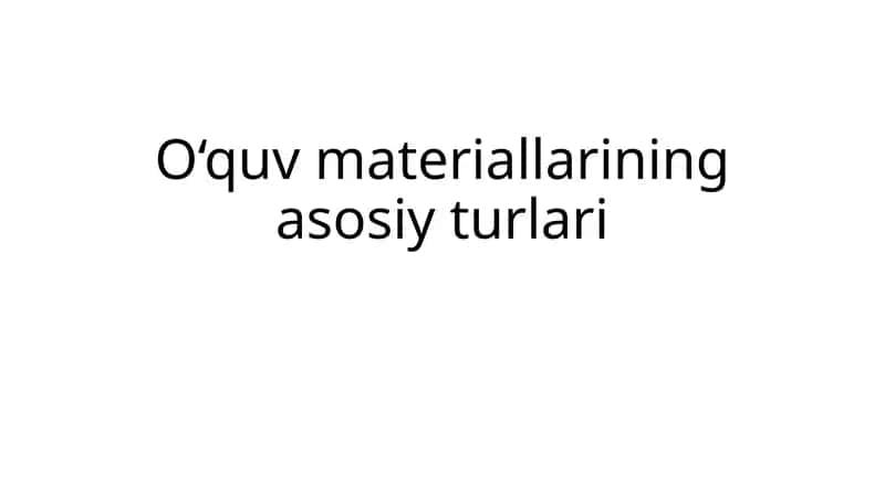 o'quv materiallarining asosiy turlari