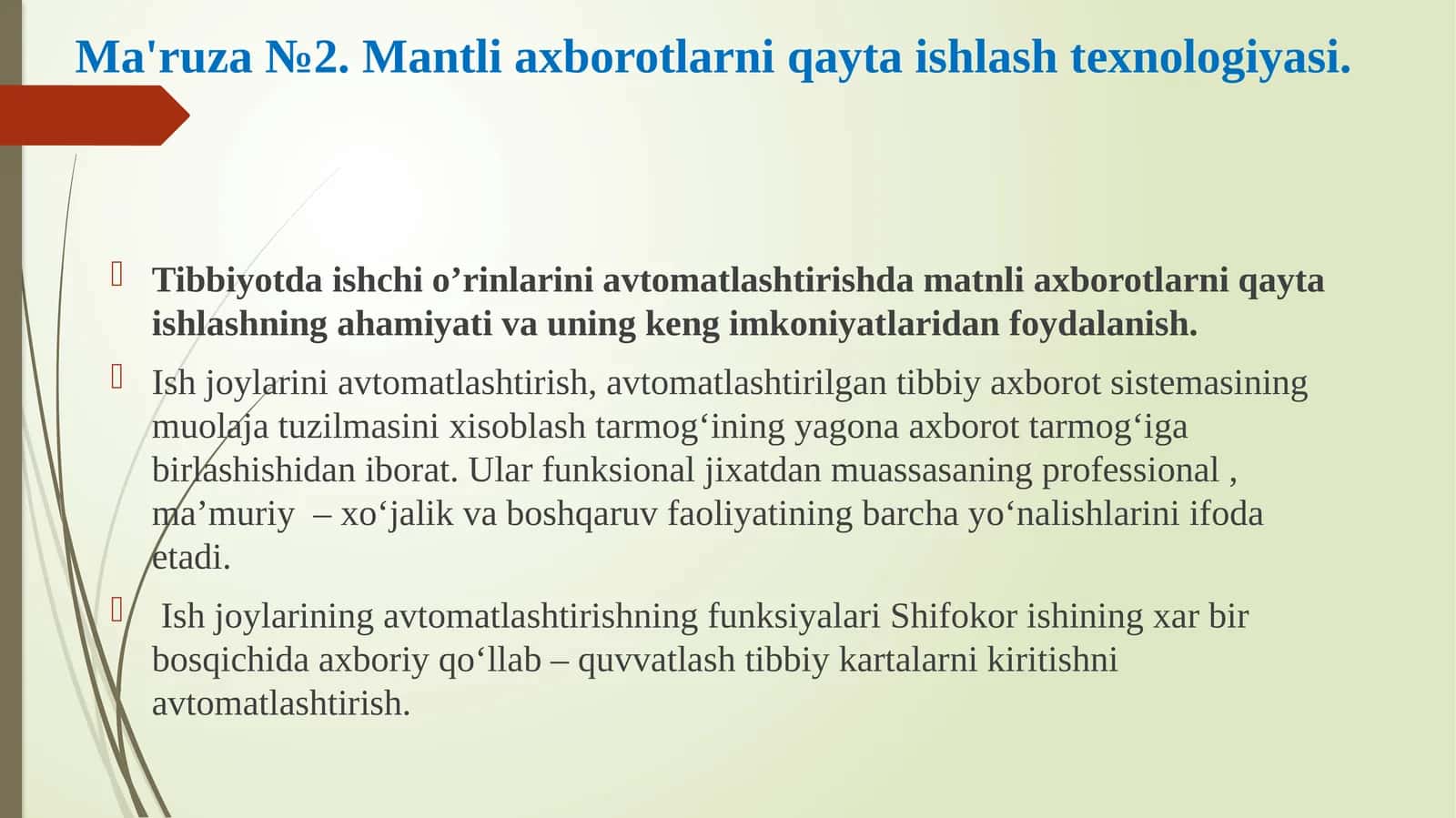 Ma'ruza №2. Mantliaxborotlarni qayta ishlash texnologiyasi