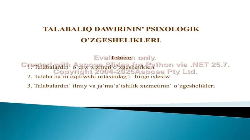 Talabaliq dawirinin’ psixologik o’zgeshelikleri