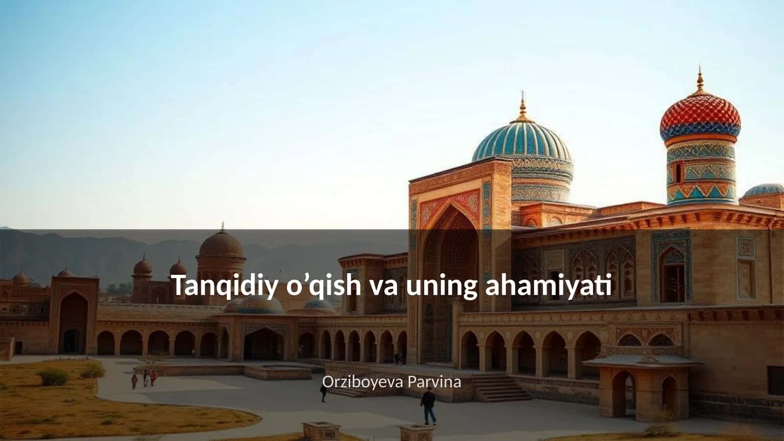 Tanqidiy o’qish va uning ahamiyati