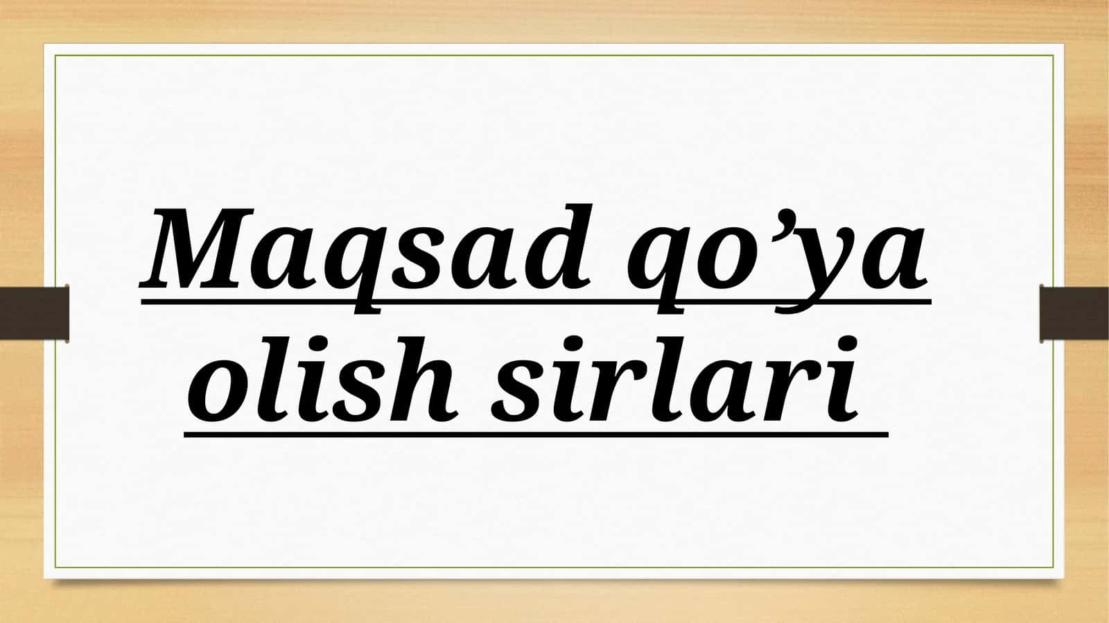 Maqsad qo’ya olish sirlari