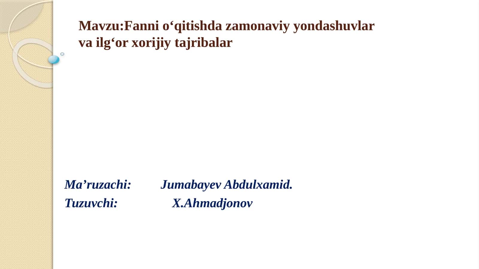 Fannio‘qitishda zamonaviy yondashuvlarvailg‘or xorijiy tajribalar