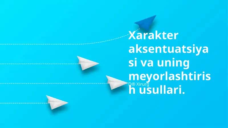 Xarakter aksentuatsiyasi va uning meyorlashtirish usullari