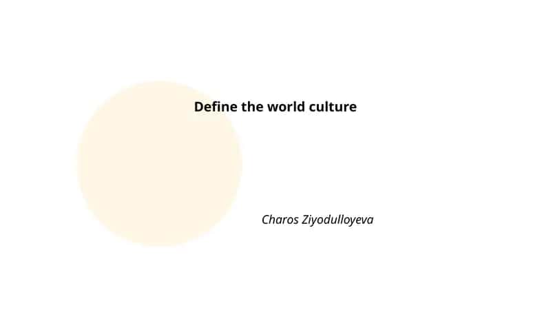 Define the world culture