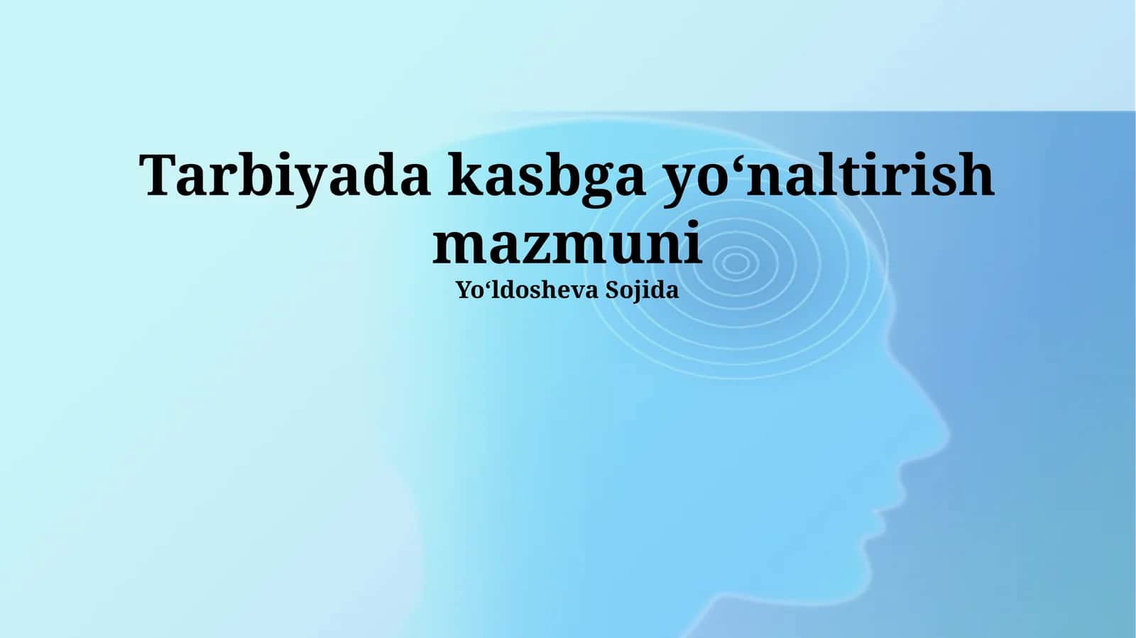 Tarbiyada kasbga yoʻnaltirish mazmuni
