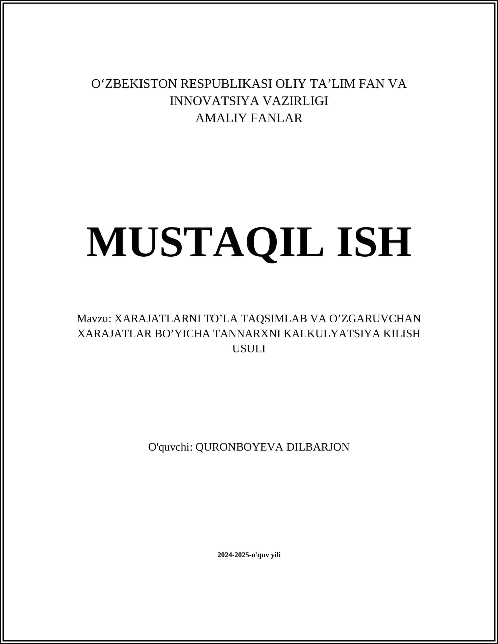 XARAJATLARNI TO’LA TAQSIMLAB VA O’ZGARUVCHAN XARAJATLAR BO’YICHA TANNARXNI KALKULYATSIYA KILISH USULI