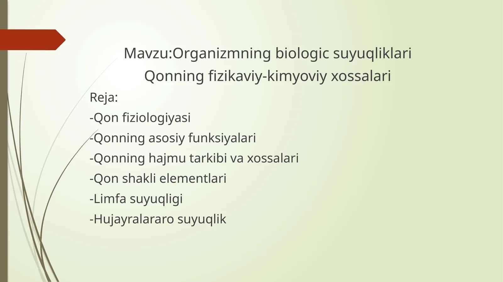 Organizmning biologik suyuqliklari Qonning fizikaviy-kimyoviy xossalari