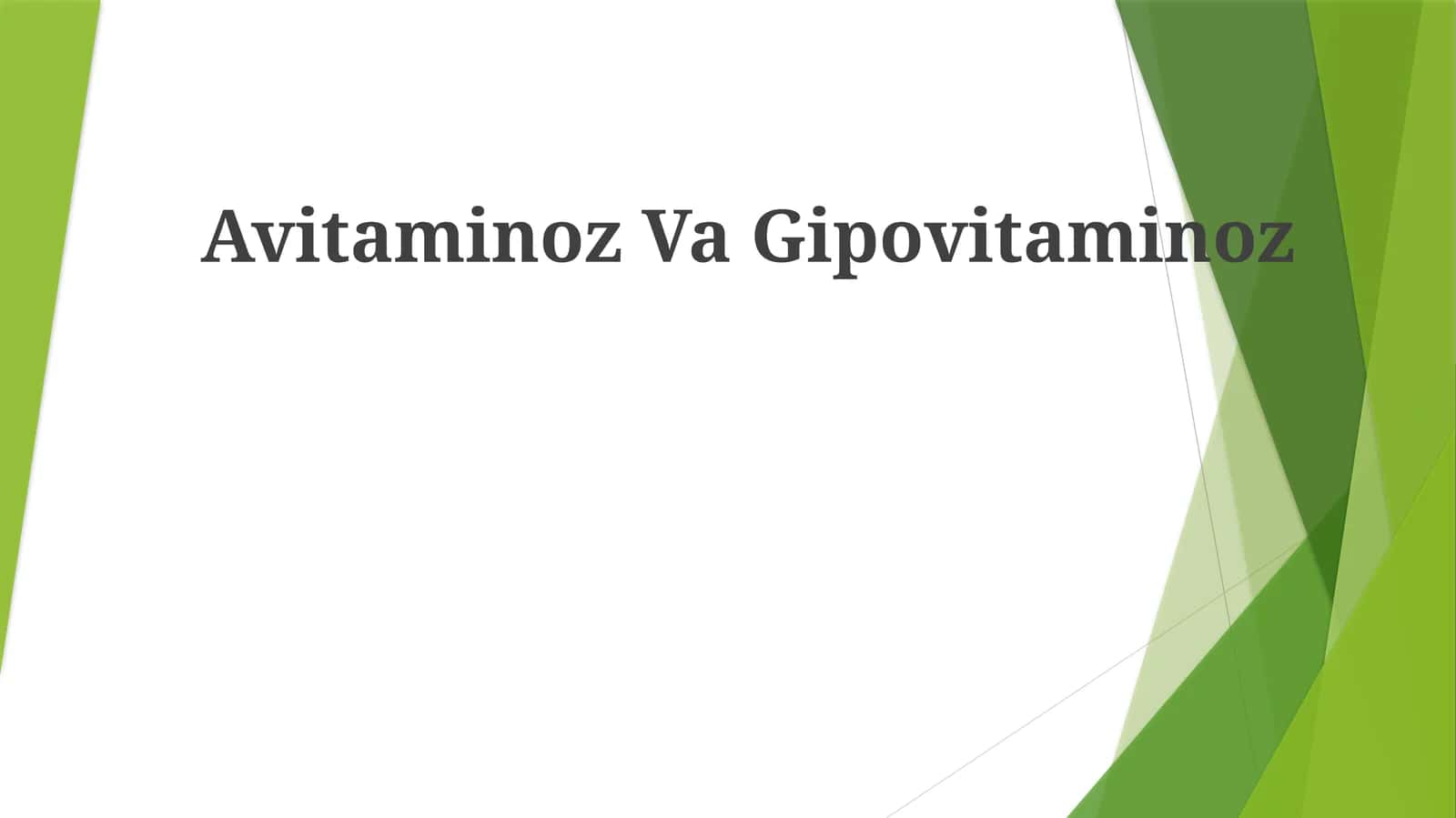 Avitaminoz VaGipovitaminoz