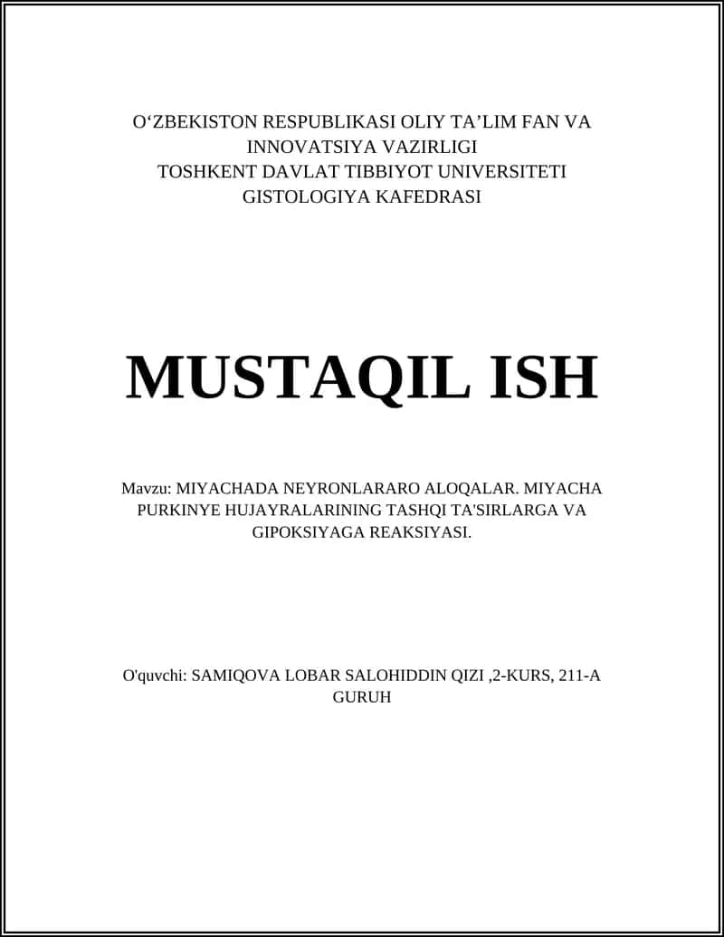 MIYACHADA NEYRONLARARO ALOQALAR. MIYACHA PURKINYE HUJAYRALARINING TASHQI TA'SIRLARGA VA GIPOKSIYAGA REAKSIYASI