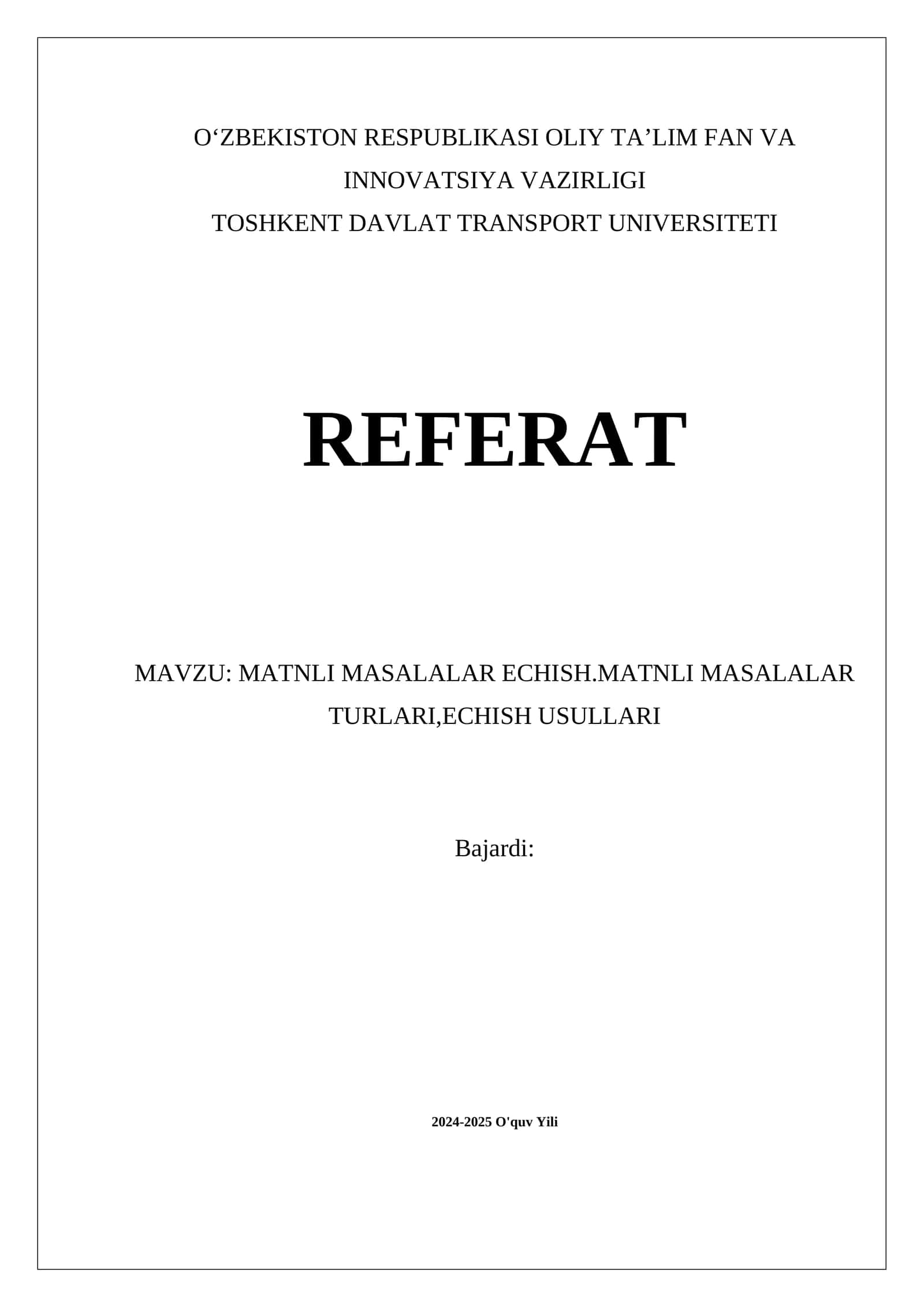 MATNLI MASALALAR ECHISH.MATNLI MASALALAR TURLARI,ECHISH USULLARI