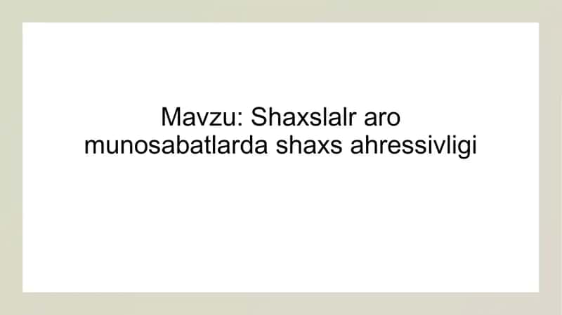 Shaxslalraro munosabatlarda shaxs agressivligi