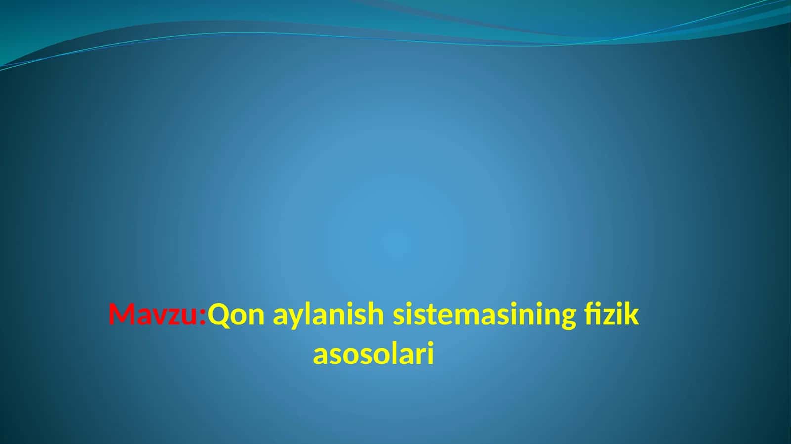 Qonaylanish sistemasining fizika asoslari