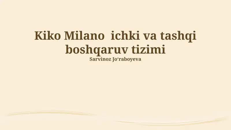 Kiko Milano ichki va tashqi boshqaruv tizimi