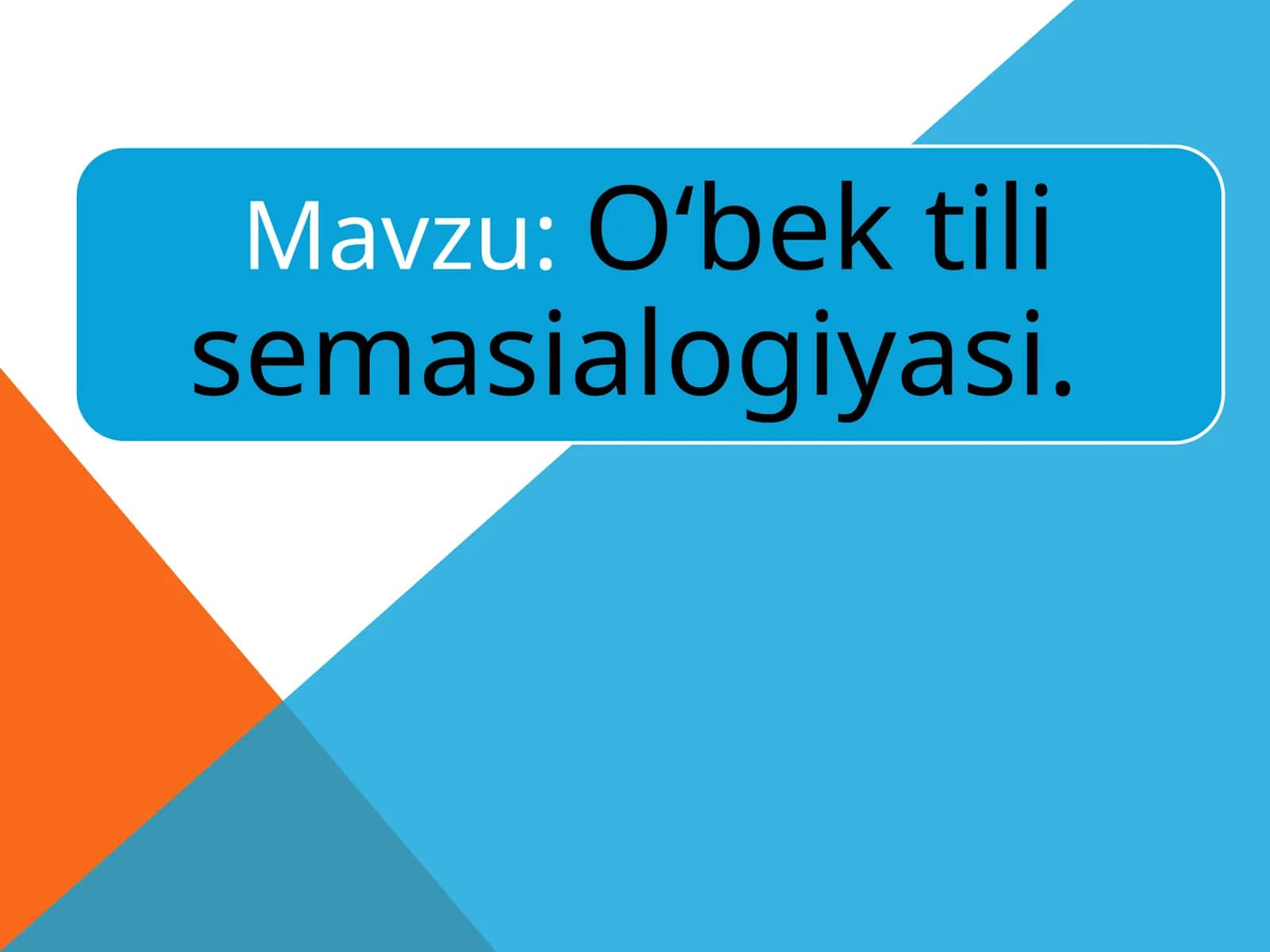 O‘bek tili semasialogiyasi