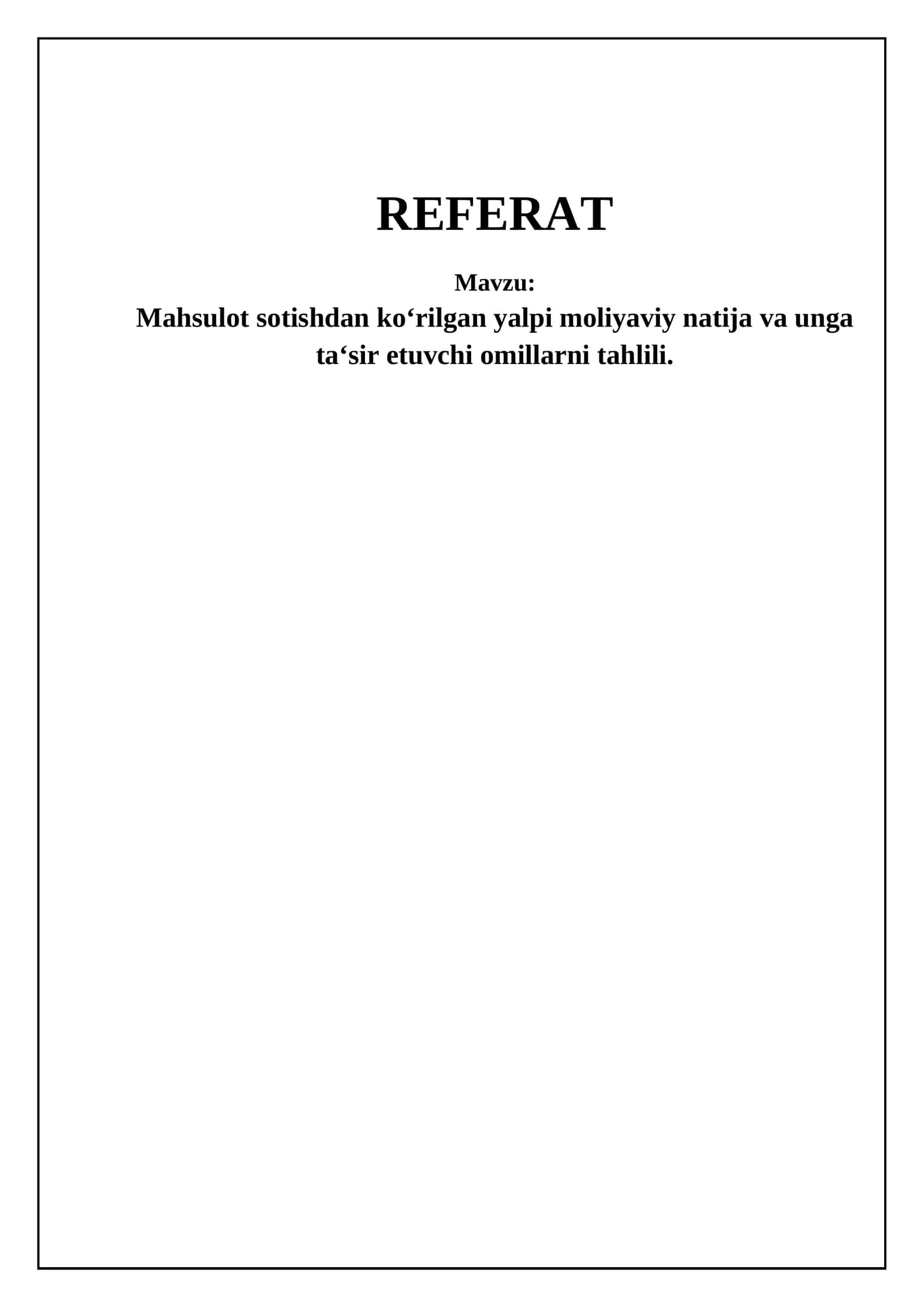 Mahsulot sotishdan koʻrilgan yalpi moliyaviy natija tahlili