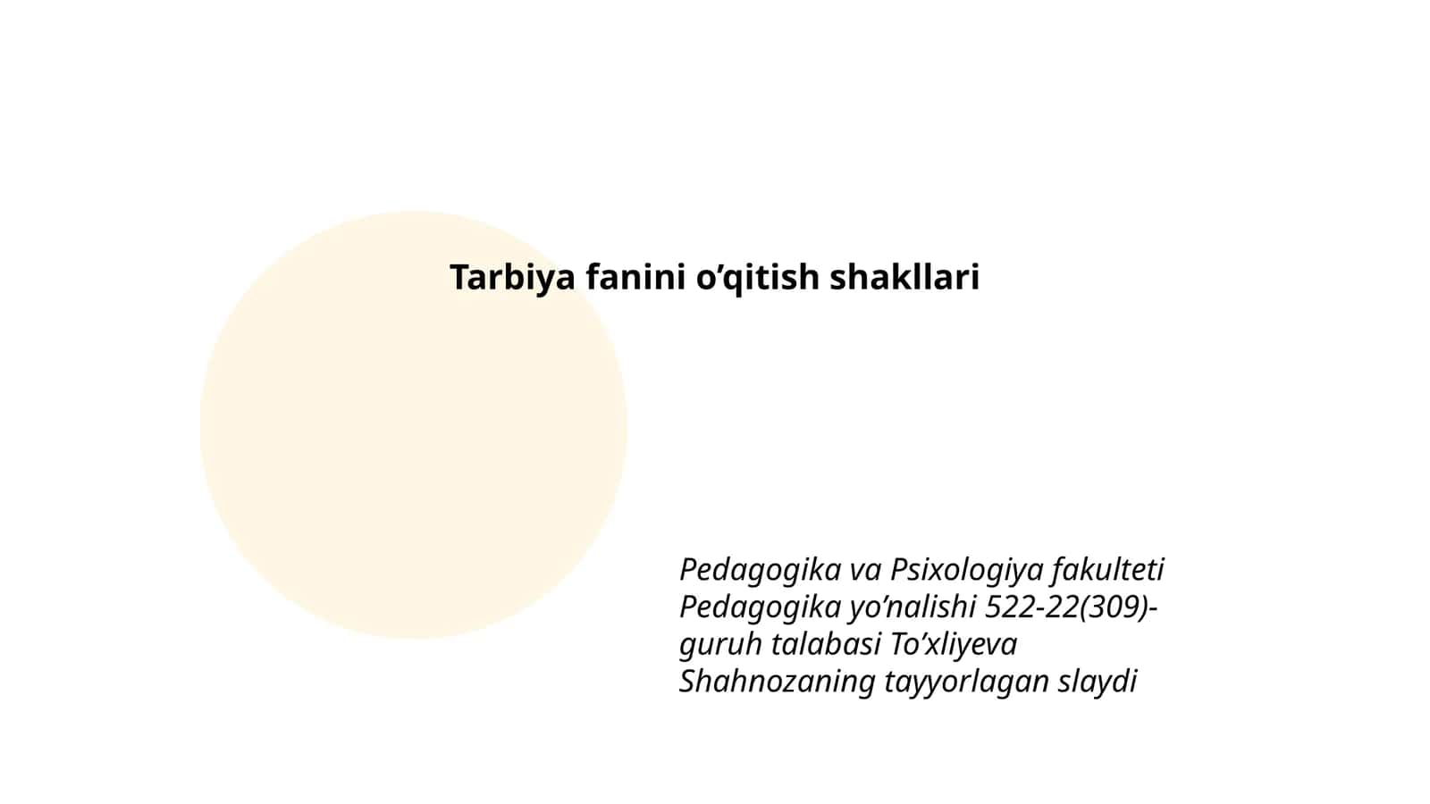 Tarbiya fanini o’qitish shakllari