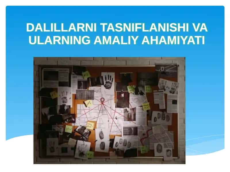 DALILLARNI TASNIFLANISHI VA ULARNING AMALIY AHAMIYATI