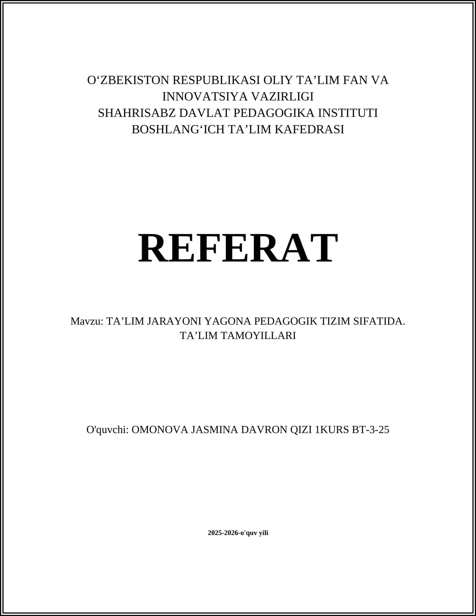TAʼLIM JARAYONI YAGONA PEDAGOGIK TIZIM SIFATIDA. TAʼLIM TAMOYILLARI