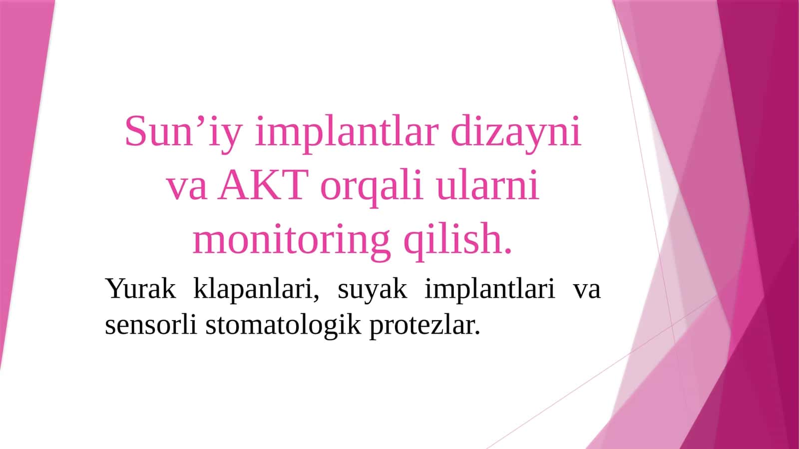 Sun’iy implantlardizayni va AK Torqali uxlarni monitoring qilish