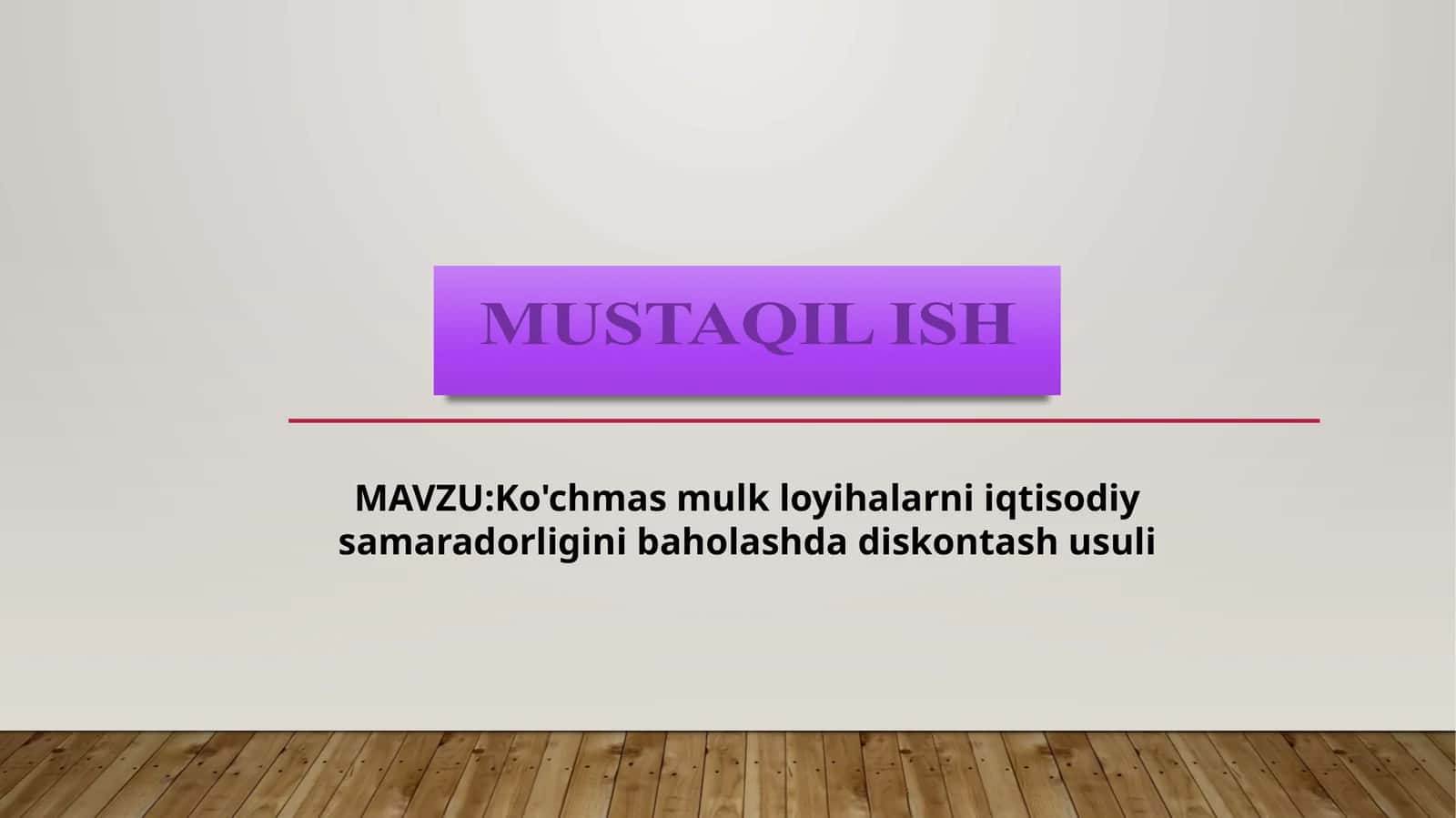 Ko'chmas mulk loyihalarni iqtisodiy samaradorligini baholashda diskontash usuli