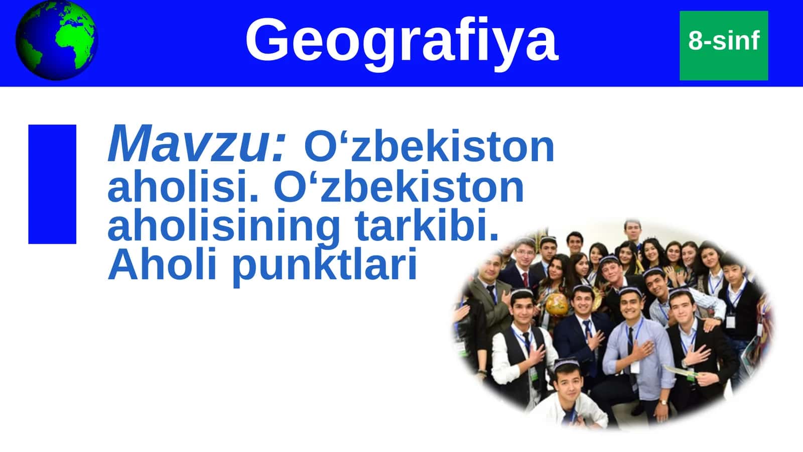 O‘zbekiston aholisi. O‘zbekiston aholisining tarkibi. Aholi punktlari