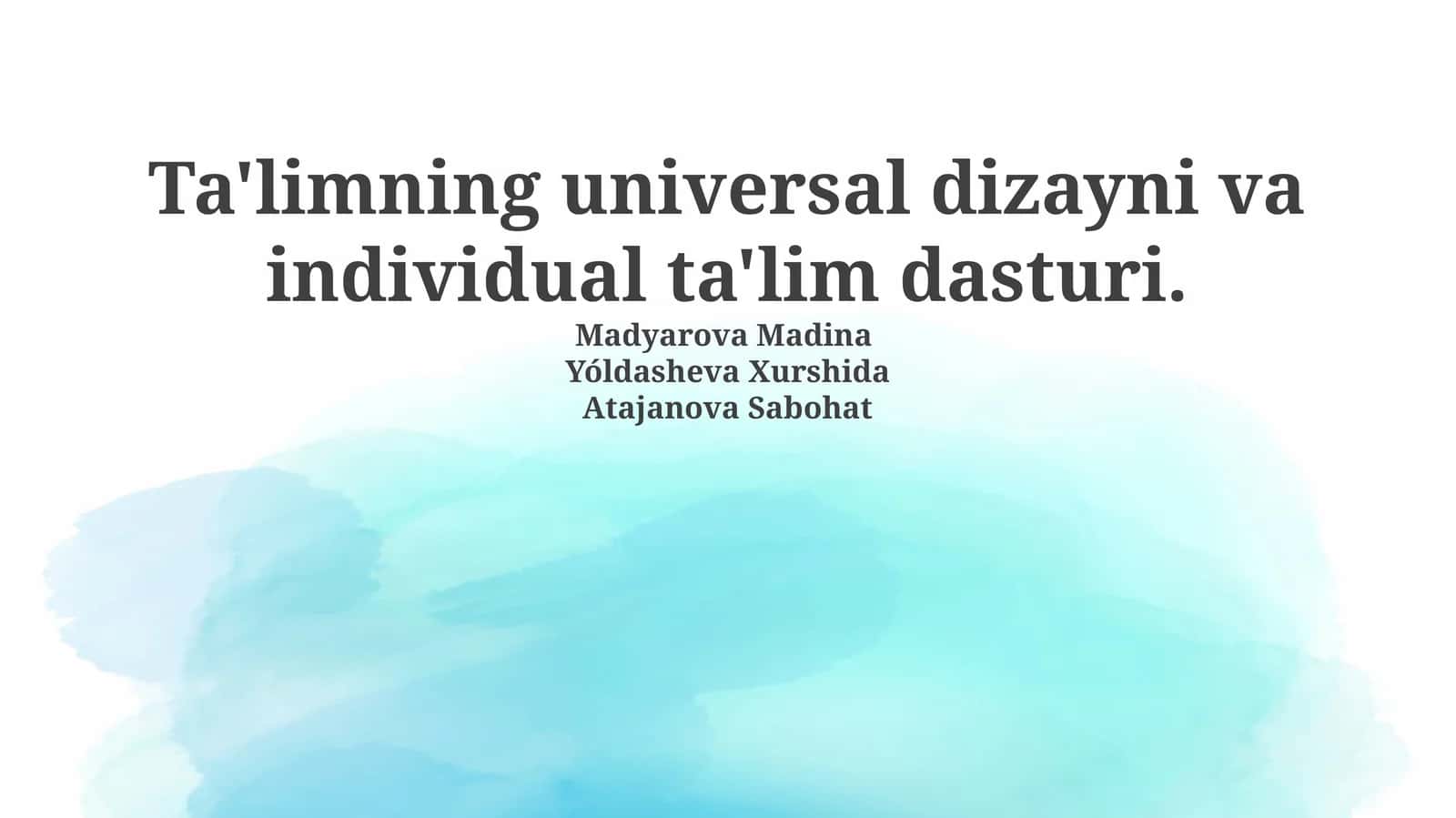 Ta'limning universal dizayni va individual ta'lim dasturi