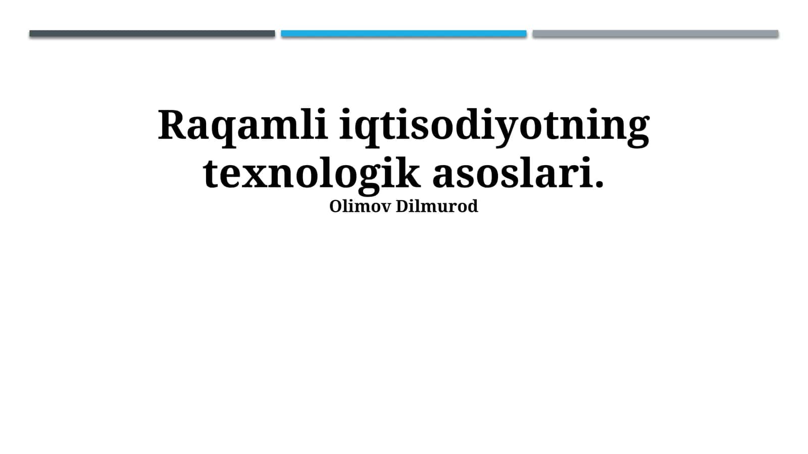 Raqamli iqtisodiyotning texnologik asoslari