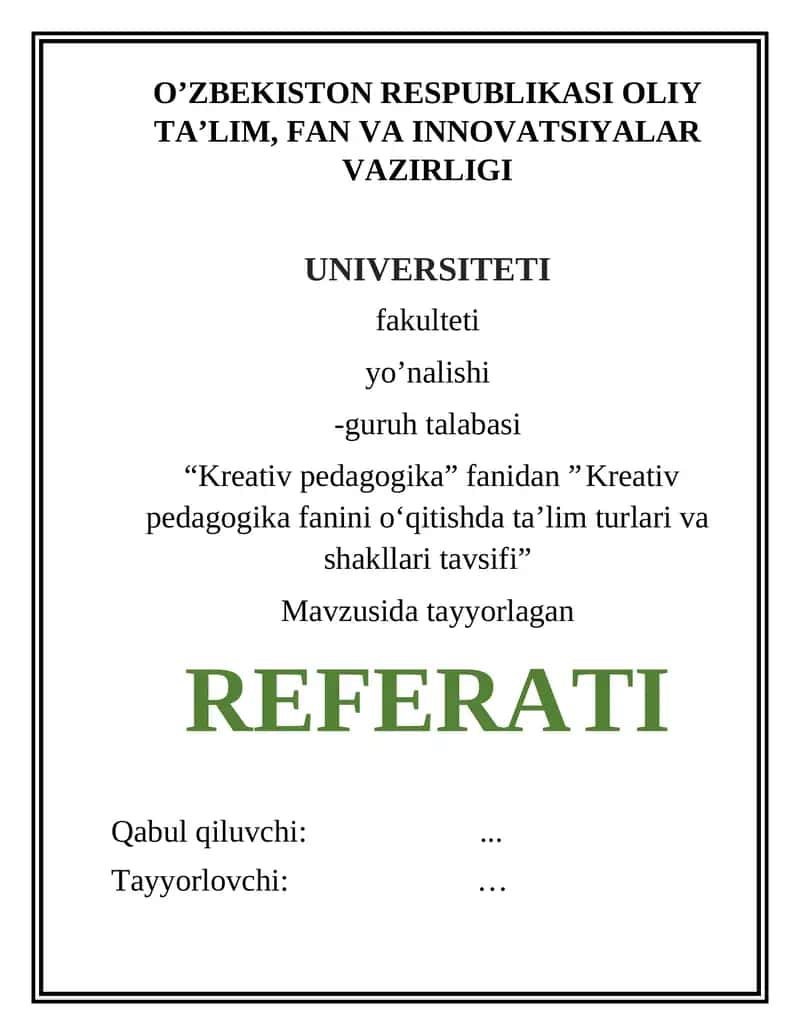 Kreativ pedagogika fanini o‘qitishda ta’lim turlari va shakllari tavsifi