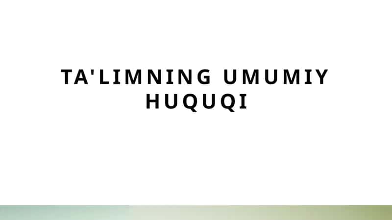Ta'limning Umumiy Huquqi