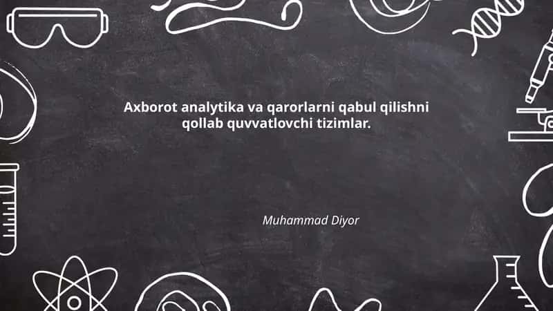 Axborot analytika va qarorlarni qabul qilishni qollab quvvatlovchi tizimlar