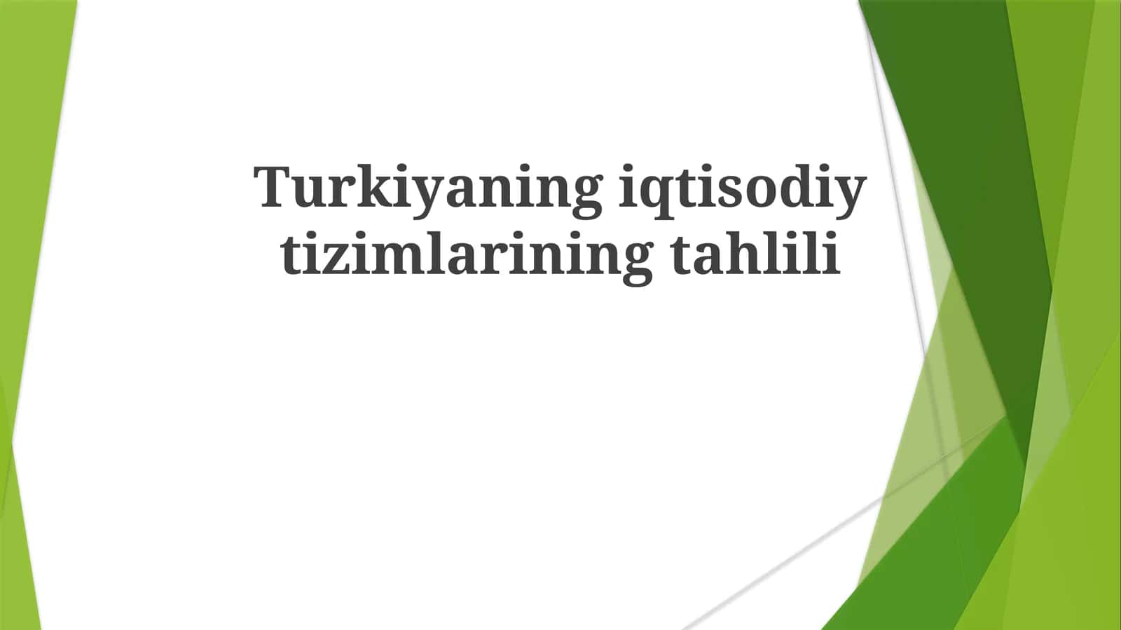 Turkiyaning iqtisodiy tizimlarining tahlili