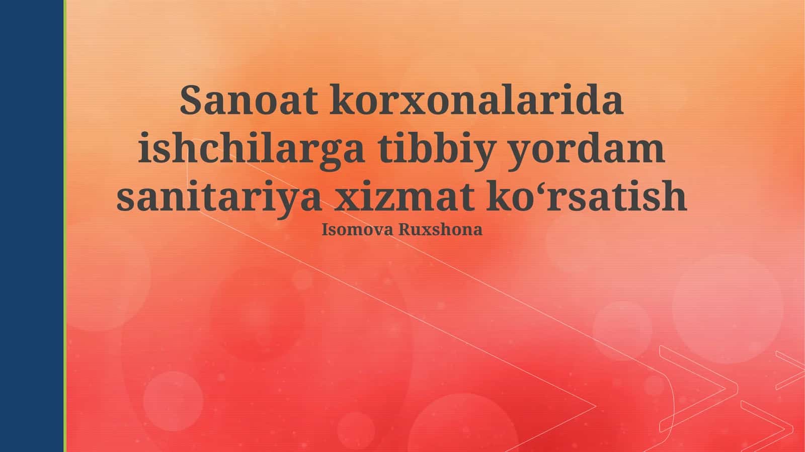 Sanoat korxonalarida ishchilarga tibbiy yordam sanitariya xizmat koʻrsatish