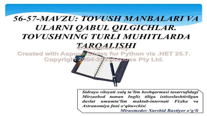 TOVUSH MANBALARI VA ULARNI QABUL QILGICHLAR. TOVUSHNING TURLI MUHITLARDA TARQALISHI