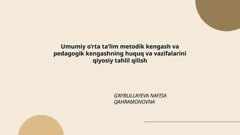 Umumiy o’rta ta’lim metodik kengash va pedagogik kengashning huquq va vazifalarini qiyosiy tahlil qilish