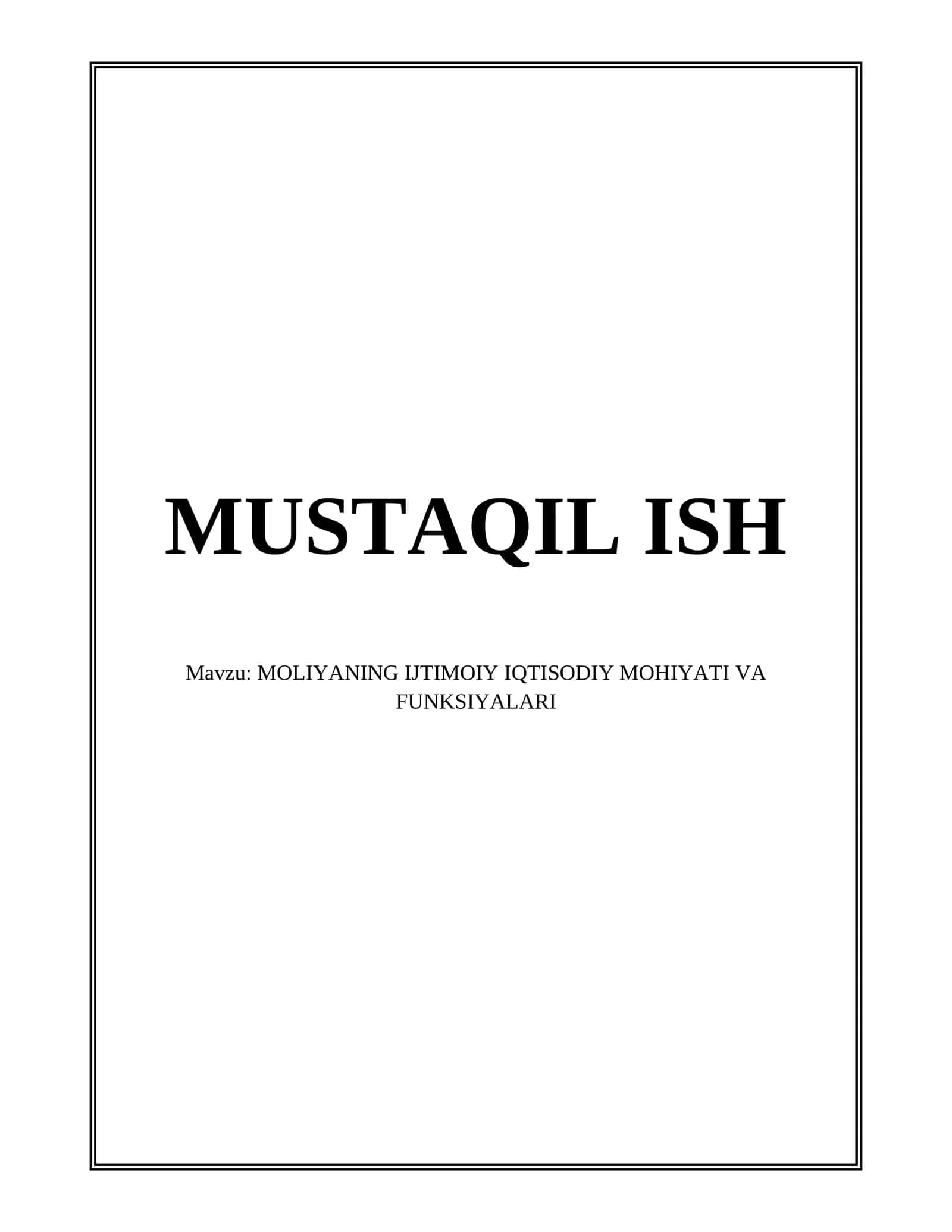 MOLIYANING IJTIMOIY IQTISODIY MOHIYATI VA FUNKSIYALARI